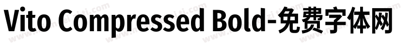 Vito Compressed Bold字体转换